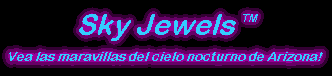 Sky Jewels!  Para una noche que nunca olvidar�....